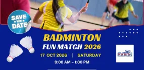 MASIS EDM - Badminton Fun Match 2026 (save the date)