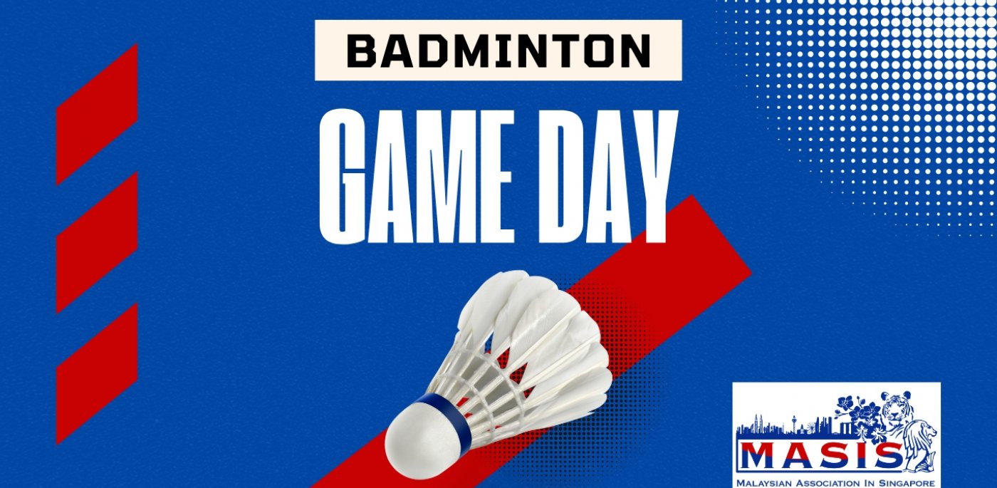 MASIS BADMINTON GAME DAY